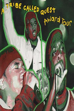 A Tribe Called Quest Feat. Trugoy: Award Tour